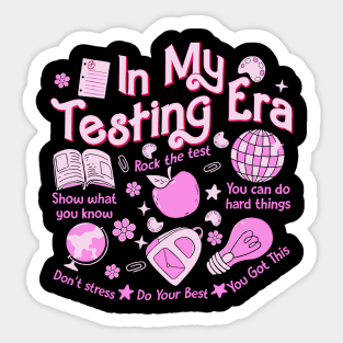 In My Testing Era Teachers Student Rock The Test Testing Day Sticker